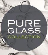 Pure glass collection: premium collection